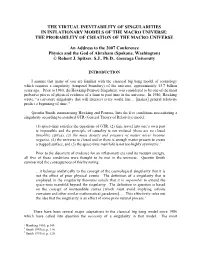 The Virtual Inevitability of Singularities in Inflationary Models of the Macro Universe: the Probability of Creation of the Macro Universe