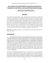 An Evaluation of Investors' Behavior and Sentiments During Heavy Fluctuation in Stock Index; a Case Study of Pakistan Stock Exchange