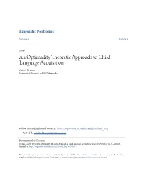 An Optimaility Theoretic Approach to Child Language Acquisition Colette Feehan University of Minnesota, Feeh0017@Umn.Edu