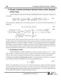 Principal, Azimuthal and Magnetic Quantum Numbers and the Magnitude of Their Values