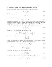 2 Lecture 1: Spinors, Their Properties and Spinor Prodcuts