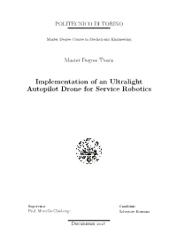 Implementation of an Ultralight Autopilot Drone for Service Robotics