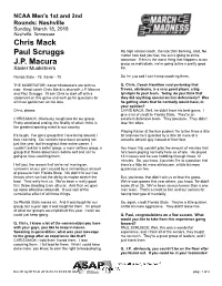 Chris Mack Paul Scruggs J.P. Macura