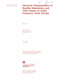 Harmonic Characteristics of Rectifier Substations and Their Impact on Audio Frequency Track Circuits