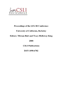 Proceedings of the LFG 00 Conference University of California, Berkeley Editors: Miriam Butt and Tracy Holloway King 2000 CSLI P
