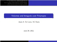 Volumes and Integrals Over Polytopes