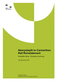Aberystwyth to Carmarthen Rail Reinstatement Feasibility Study - Executive Summary