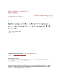 Epidemiological Studies on the Infection Process and Symptom Expression of Soybean Sudden Death Syndrome Carlos Cecilio Gongora-Canul Iowa State University