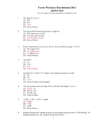 Forest Watchers Recruitment 2011 Answer Key Correct Options in Each Question Are Marked in Red