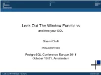 Look out the Window Functions and Free Your SQL