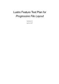 Lustre Feature Test Plan for Progressive File Layout