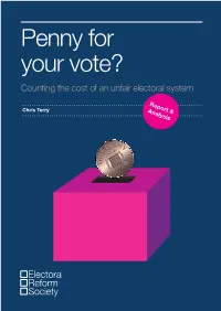 Penny for Your Vote? Counting the Cost of an Unfair Electoral System