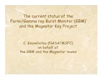 The Current Status of the Fermi/Gamma Ray Burst Monitor (GBM) and the Magnetar Key Project