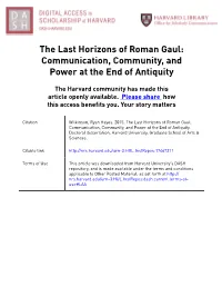 The Last Horizons of Roman Gaul: Communication, Community, and Power at the End of Antiquity