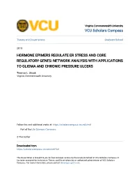 Hormone Epimers Regulate Er Stress and Core Regulatory Genes: Network Analysis with Applications to Glioma and Chronic Pressure Ulcers
