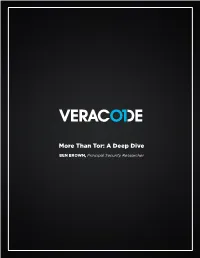 Than Tor: a Deep Dive