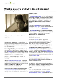 What Is Deja Vu and Why Does It Happen? 11 January 2013, by Amy Reichelt