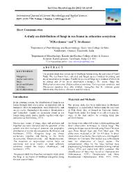 A Study on Distribution of Fungi in Sea Foams in Estuarine Ecosystem 1M.Ravikumar* and 2T