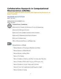 Collaborative Research in Computational Neuroscience (CRCNS) Innovative Approaches to Science and Engineering Research on Brain Function