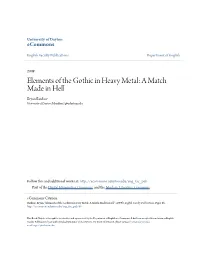 Elements of the Gothic in Heavy Metal: a Match Made in Hell Bryan Bardine University of Dayton, Bbardine1@Udayton.Edu
