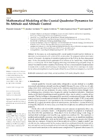 Mathematical Modeling of the Coaxial Quadrotor Dynamics for Its Attitude and Altitude Control