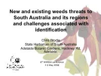 New and Existing Weeds Threats to South Australia and Its Regions and Challenges Associated with Identification