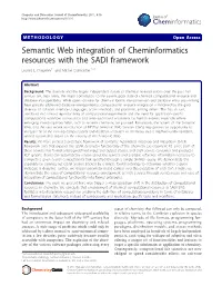 Semantic Web Integration of Cheminformatics Resources with the SADI Framework Leonid L Chepelev1* and Michel Dumontier1,2,3
