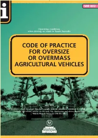 CODE of PRACTICE for OVERSIZE OR OVERMASS AGRICULTURAL VEHICLES CODE of PRACTICE I MR 802