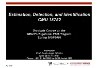 Estimation, Detection, and Identification CMU 18752