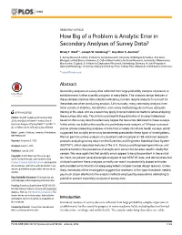 How Big of a Problem Is Analytic Error in Secondary Analyses of Survey Data?