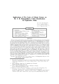 Implications of Five Laws of Library Science on Dr. S. R. Ranganathan's Colon Classification: an Explorative Study*
