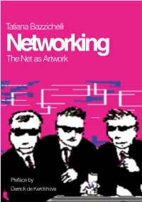 Networking: the Net As Artwork – Tatiana Bazzichelli