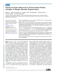 Patchy Scotoma Observed in Chorioretinal Patchy Atrophy of Myopic Macular Degeneration