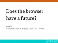 Tim Bray Tbray@Textuality.Com · Tbray.Org · @Timbray · +Timbray Left: 1997 Right: 2010 Java.Com Php.Net Rubyonrails.Org Djangoproject.Com Nodejs.Org