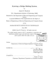 Evolving a Bridge Bidding System Jason R. Woolever