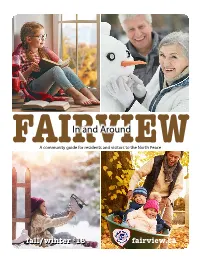 In and Around Fairview Fall/Winter 18 the in and Around Fairview Guide Will Have 2 Issues TOWN of FAIRVIEW CONTACT INFORMATION Per Year