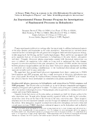 An Experimental Plasma Dynamo Program for Investigations of Fundamental Processes in Heliophysics