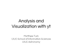 Analysis and Visualization with Yt