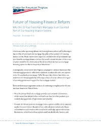 Future of Housing Finance Reform Why the 30-Year Fixed-Rate Mortgage Is an Essential Part of Our Housing Finance System