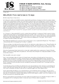 BELARUS: from Raid to Ban in 12 Days
