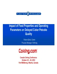 Impact of Feed Properties and Operating Parameters on Delayed Coker Petcoke Quality