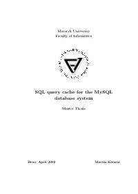 SQL Query Cache for the Mysql Database System