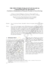 THE STRUCTURED STORAGE of ONCOLOGICAL CHEMOTERAPEUTIC REGIMENS Contribution to Standardization of Therapeutic Procedures in Current Oncology