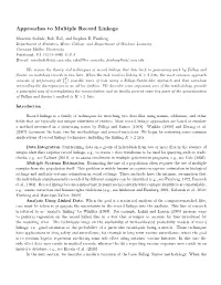 Approaches to Multiple Record Linkage