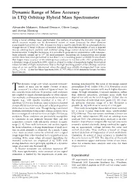 Dynamic Range of Mass Accuracy in LTQ Orbitrap Hybrid Mass Spectrometer