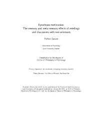Eyewitness Testimonies: the Memory and Meta-Memory Eﬀects of Retellings and Discussions with Non-Witnesses