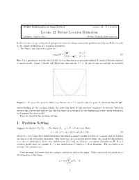 Lecture 22 - 11/19/2019 Lecture 22: Robust Location Estimation Lecturer: Jiantao Jiao Scribe: Vignesh Subramanian