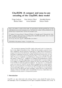 Cityjson: a Compact and Easy-To-Use Encoding of the Citygml Data Model