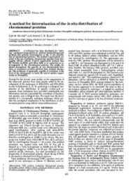 A Method for Determination of the in Situ Distribution of Chromosomal Proteins