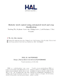 Robotic Weed Control Using Automated Weed and Crop Classification Xiaolong Wu, Stéphanie Aravecchia, Philipp Lottes, Cyrill Stachniss, Cédric Pradalier